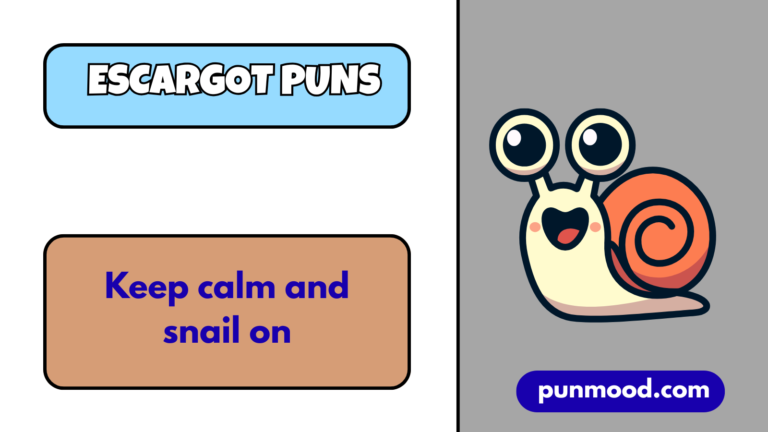 Escargot Puns