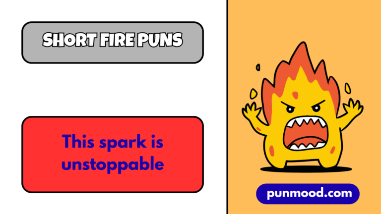 Short Fire Puns