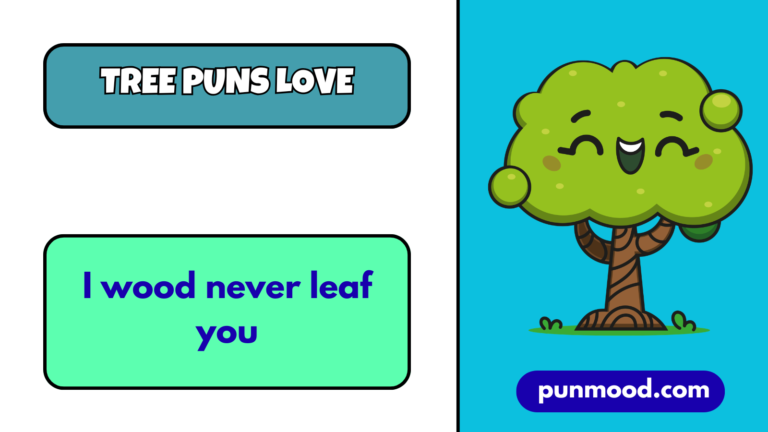 Tree Puns Love