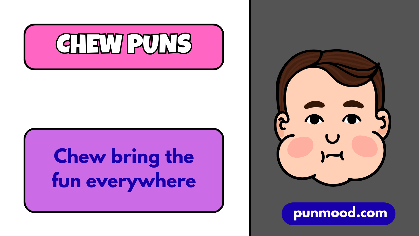 Chew Puns